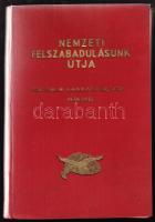 Nyiry László : Nemzeti felszabadulásunk útja. Tört. igazságszolgáltatás 1938-41. Bp. 1942. Országos Közművelődési Szövetség. A kiadó reklámlevelével. (Hátoldalt egy kis folt)