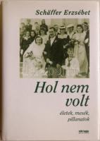 Schäffer Erzsébet: Hol nem volt Dedikált!