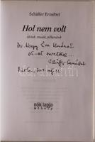 Schäffer Erzsébet: Hol nem volt Dedikált!