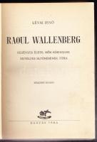 1948 Lévai Jenő: Raoul Wallenberg regényes élete, hősi küzdelmei, rejtélyes eltűnésének titka, Magya...