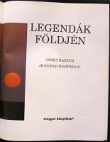 James Harpur- Jennifer westwood: Legendák földjén. Bp. 1994. magyar könyvklub. Szép állapotú album 240p.