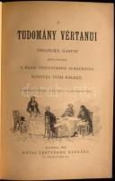 Tissandier, Gaston A tudomány vértanui - műve nyomán a hazai viszonyokhoz alkalmazta Könyves Tóth Kálmán Harmincznégy eredeti fametszettel Bp. 1886. Révai. 329p. Kiadói, illusztrált, egészvászon kötésben. Jó állapotban