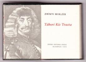 Zrínyi Miklós : tábori kis tracta. 1973 sorszámozott reprint mini könyv