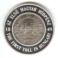 2001. MKB "1849 Az első magyar hídpénz" Ag(999) emlékérem (31g) T:PP
