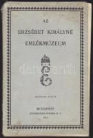 Br. Szalay Imre: Az Erzsébet királyné emlékmúzeum. Budapest Stephaneum Nyomda 1913. negyedik kiadás 92p. gerince sérült