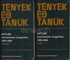 1983 Tények és tanúk - Hitler hatvannyolc tárgyalása 1939-1944 I-II. kötet, Magvető Kiadó, Bp., kiadói puha papírkötésben, jó állapotban