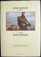 2005 Kfor-Misszió Koszovó, Zrínyi Kiadó, Bp., Gárdi Balázs fényképeivel, magyar és angol nyelven