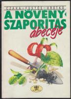 1991 Czáka-Füstös-Hrotkó: A növényszaporítás ábécéje, Agricola Kiadó, Bp., puha papírkötésben, sok szövegközti ábrával