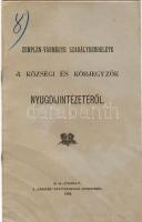 1899 Zemplén vármegye szabályrendelete a községi és körjegyzők nyugdíjintézetéről