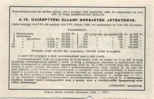 Budapest 1948. Fél sorsjegy a IX. újjáépítési állami sorsjátékra (60.000Ft főnyereményre) T:II(kis p...