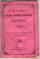 1904 Az államvasuti alkalmazottak országos bizottsága naggyűlési jegyzőkönyve;Engel nyomda