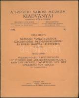 Móra Ferenc: Néprajzi vonatkozások szegedvidéki népvándorláskori és korai magyar leletekben, Szeged, 1932. papírborítású 19p. illusztrált egyetemi jegyzet jó állapotban