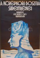 1972 A középkori Bosznia emlékei, kiállítási plakát 67x47 cm