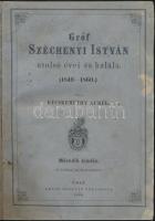 Kecskeméthy Aurel: Gróf Széchenyi István utolsó évei és halála. (1849-1860.) Pest, 1866. Emich Gusztáv. Későbbi egészvászon kötésben.