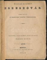 Magyar és német zsebszótár. Közre bocsátá a Magyar Tudós Társaság. Magyar-Német, Német-Magyar 2 kötetben El&#245;szó: Vörösmarty Mihály, Schedel Ferencz. 1843, Buda, Magyar kir. Egyetem bet&#251;ivel, Korabeli, javított, fűzött papírkötésben. Egy helyütt a fűzés elvált. 846p