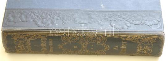 A műveltség könyvtára - Az ember II. Bp., 1905 Athenaeum, díszes félvászon kötésben, aranyozott mint...