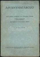 Reichert Róbert - Ziller Tibor : Ásványhatározó. MTA Kiadása Budapest. 1949. II. bővített kiadás