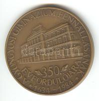 1984. "A Gyöngyösi Gimnázium Fennállásának 350. évfordulójára" Br emlékérem (42mm) T:1