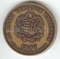 1997. "MÉE Gyöngyösi Csoport-Az Aradi Vértanúk Emlékére / gr. Vécsey Károly" Br piefort emlékérem szign:B.GY., Sz.T. (d=42mm) T:BU