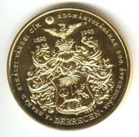 1993. "A szabad királyi városi cím adományozásának 300. évfordulója / Lipót" aranyozott emlékérem. Szign.: SC / Lebó F. (42mm) T:BU