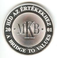 2001. MKB "1849 Az első magyar hídpénz" Ag(999) emlékérem (31g) T:PP