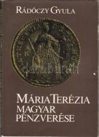 Rádóczy Gyula: Mária Terézia magyar pénzverése