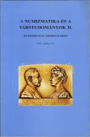 Numizmatika és társtudományok I-II. (Debrecen, Déri múzeum kiadása)