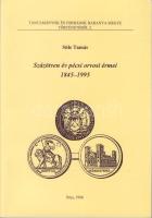 Süle Tamás: 150 év pécsi orvosi érmei