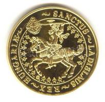 "Magyar aranypénzek utánveretben - Szent László jubileumi 100 pengő" aranyozott Ag emlékér...