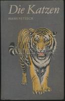 Hans Petzsch: Die Katzen. Urania- Verlag, Liepzig Jena Berlin, 1963 . 190p.  Vászon kötésben, színes illusztrációval./ with colorful illustrations