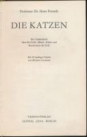 Hans Petzsch: Die Katzen. Urania- Verlag, Liepzig Jena Berlin, 1963 . 190p.  Vászon kötésben, színes...