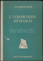 Ascher Oszkár: A versmondás művészete. Művelt Nép Könyvkiadó, Budapest, 1953. 108p. Félvászon kötésben,jó állapotban
