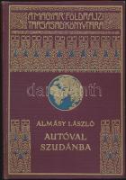 Magyar Földrajzi Társaság Könyvtára: Almásy László - Autóval Szudánban 82 képpel,  aranyozott kiadói...