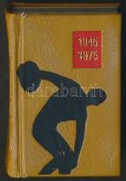 Három évtized sportja. Sportpropaganda Vállalat, Budapest, 1976. Illusztrált,sorszámozott, aranyozot...