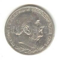 Montenegro 1912. 1P Ag "I.Mihály" T:2-
Montenegro 1912. 1 Perper Ag "Nicholas I"...