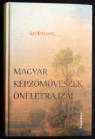 Csiffáry Gabriella szerk.: Születtem...Magyar képzőművészek önéletrajzai. Palatinus Kiadó, 2002 633p. Karton kötésben