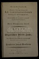 Báró Wenkheim József: Gondolatok a magyarországi hanyatló  lótenyésztésnek helyreállításáról/ Ideen über eine Wiederherstellung der verfallener Ungrischen Pferdesuch . Pesten Kilian Györgynél 1815. Reprint 85p.