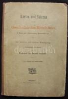 Professor Dr. Eduard Rothert: Térképek és Rajzok a középkori történelemről. Bagel Verlag, Düsseldorf 1907. német nyelvű leírások,családfa rajzok  és színes térképek Európáról/ Karten und Skizzen aus der GEschite de Mittelalters- II. Band des Historischen Kartenwerkes. Bagel Verlag, Düsseldorf 1907.