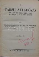 Dr Katona Lajos- Ifj. Dr. Vas Imre: A tásrulati adózás különös tekintettel az adóbevallási kellékeir...