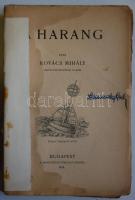 Kovács Mihály: A harang. Bp. 1919. Szent-István Társ. 242 p. Gazdag képanyaggal. Papírkötésben, pótolt gerinccel