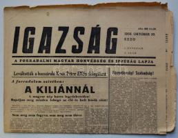 1956. október 30. Igazság. Magyar Szabadság. Független Demokratikus Napilap I. évf. 5.szám . Benne a forradalom híreivel