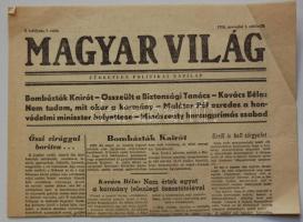 1956. november 1. Magyar Világ. Független Polirikiai Napilap I. évf. 1.szám. Benne a forradalom híreivel-