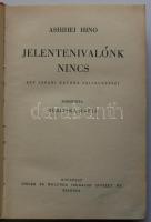 Ashihei Hino : Jelenteni valónk nincs - Egy japáni katona feljegyzései. Ford.: Ruzitska Mária . Bp., Singer és Wolfner