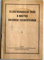 Ellenforradalmi erők a magyar októberi eseményekben.  Magyar Népköztársaság Minisztertanácsa Tájékoztatási Hivatala. Fekete fehér fotókkal illusztrálva