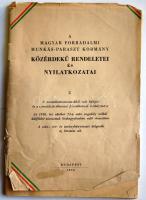A Magyar Forradalmi Munkás - Paraszt Kormány közérdekű rendeletei és nyilatkozatai. Budapest 1956. 79p. A borító elválik
