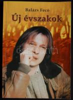 Balázs Fecó: Új évszakok.Fábián L. Gyula interjúkötete, Morosi Print Kft. 2005. fotókkal illusztrált, dedikált példány