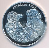 DN "A magyar pénz krónikája-Mohácsi vész" Ag(999) emlékérem, (20g/38,61mm) T:PP Tanúsítván...