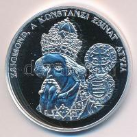 DN "A magyar pénz krónikája-Zsigmond a Konstanzi zsinat atyja" Ag(999) emlékérem, (20g/38,...