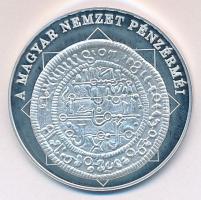 DN "A magyar nemzet pénzérméi - Magyar pénz-arab felirat 1172-1196" Ag (0,999) emlékérem (10,37g/35mm) T:PP tanúsítvánnyal!