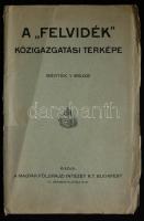 Magyar Földtani Intézet Rt.: A "Felvidék" közigazgatási intézménye.  Színes domborzati tér...